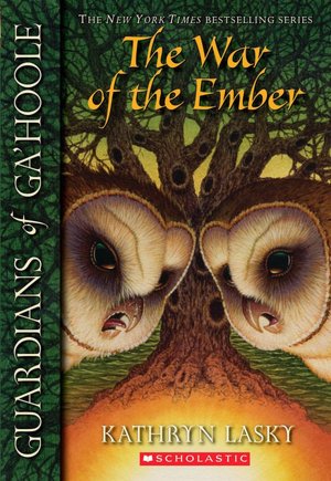 The War of the Ember (Guardians of Ga'Hoole Series #15)