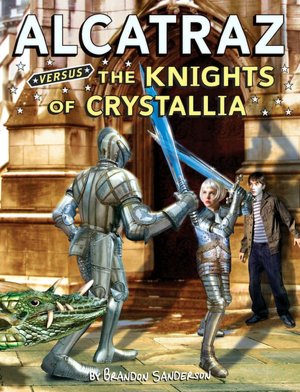 Alcatraz Versus the Knights of Crystallia (Alcatraz Series #3)