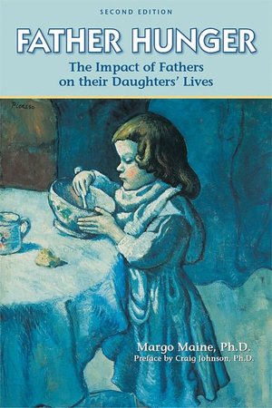 Father Hunger: Fathers, Daughters, and the Pursuit of Thinness