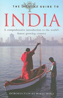 The Britannica Guide to India