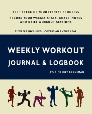 Weekly Workout Journal and Logbook