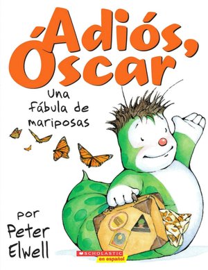 Una Fabula de Mariposas (Adios, Oscar! A Butterfly Fable)