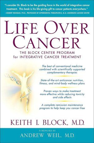 Life Over Cancer: The Block Center Program for Integrative Cancer Treatment