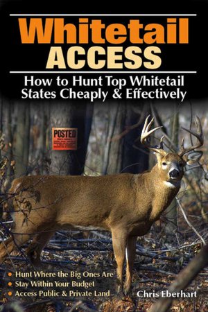 Whitetail Access: How to Hunt Top Whitetail States Cheaply and Effectively