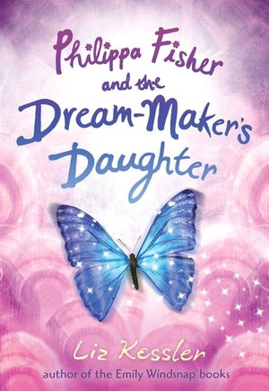 Philippa Fisher and the Dream-Maker's Daughter (Philippa Fisher Series #2)