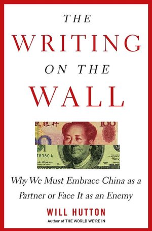 Writing on the Wall: Why We Must Embrace China as a Partner or Face It as an Enemy