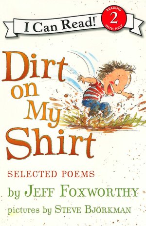 Dirt on My Shirt: Selected Poems