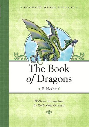 The Book of Dragons (Looking Glass Library Series)