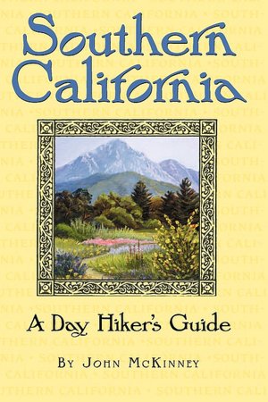 Southern California, A Day Hiker's Guide