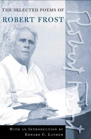 The Selected Poems of Robert Frost