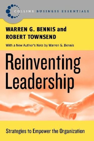 Pda book downloads Reinventing Leadership: Strategies to Empower the Organization in English RTF CHM by Warren G. Bennis, Robert Townsend