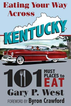 Eating Your Way Across Kentucky