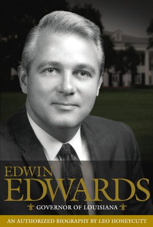 Edwin Edwards: Governor of Louisiana