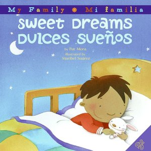 Sweet Dreams/Dulces Suenos (My Family/Mi Familia Series)