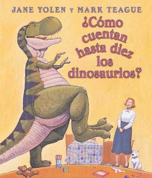 ¿Cómo cuentan hasta diez los dinosaurios? (How do Dinosaurs Count to Ten?)