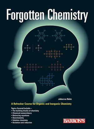 Forgotten Chemistry: A Refresher Course