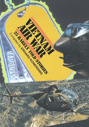 Vietnam Air War: 25 Rarely Told Stories