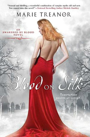 Blood on Silk: An Awakened By Blood Novel