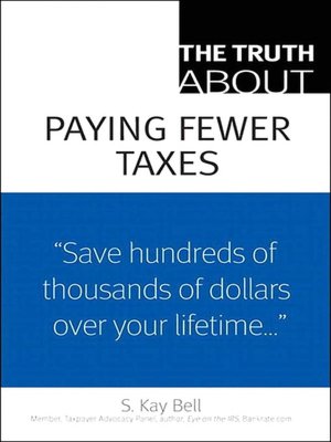 The Truth About Paying Fewer Taxes