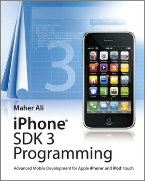 iPhone SDK 3 Programming - Advanced Mobile Development for Apple iPhone and iPod touch