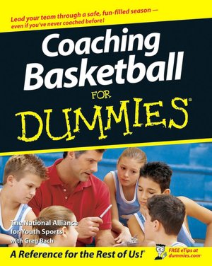 Coaching Basketball For Dummies