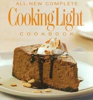 The All-New Complete Cooking Light Cookboook: The Ultimate Guide from America's #1 Food Magazine