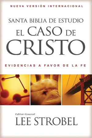 NVI Santa Biblia de Estudio El Caso de Cristo, Tapa Dura: Evidencia a Favor de La Historicidad de Jesus y La Veracidad de La Biblia