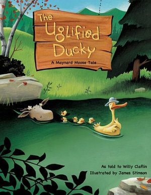 The Uglified Ducky: A Maynard Moose Tale