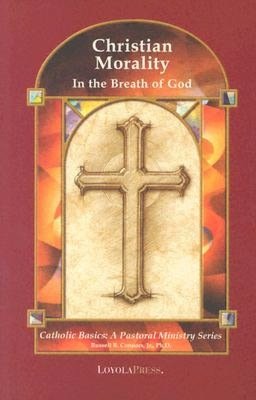 Christian Morality: In the Breath of God