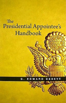 The Presidential Appointee's Handbook