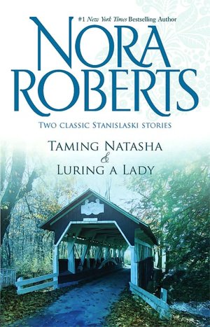 Taming Natasha & Luring A Lady (Stanislaski Stories Series)