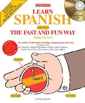 Learn Spanish the Fast and Fun Way with CD