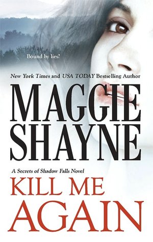 Kill Me Again (Secrets of Shadow Falls Series #2)