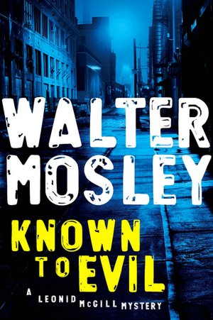 Known to Evil (Leonid McGill Series #2)