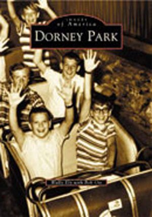 Dorney Park, Pennsylvania (Images of America Series)