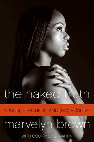 Naked Truth: Young, Beautiful, and (HIV) Positive