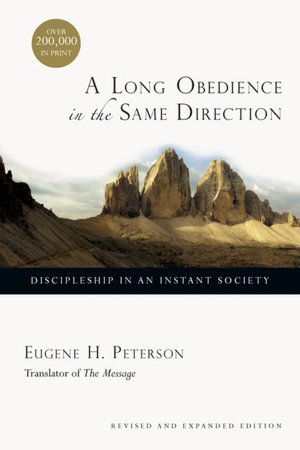 Long Obedience in the Same Direction, A