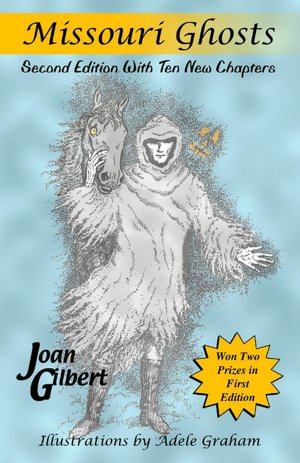 Missouri Ghosts: And Other Mysteries