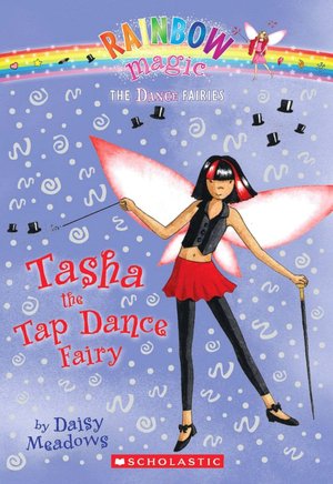 Tasha the Tap Dance Fairy (Dance Fairies Series #4)