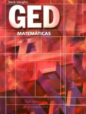 Steck-Vaughn GED Spanish: Student Edition Mathematics