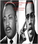 PAST LIVES OF MARTIN LUTHER KING JR. AND MALCOM X