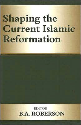 Shaping the Current Islamic Reformation