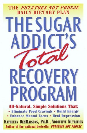 Sugar Addict's Total Recovery Program