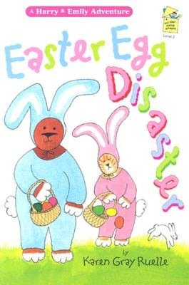 Easter Egg Disaster: A Harry and Emily Adventure