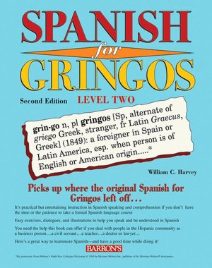 Spanish for Gringos, Level 2, 2nd Ed.