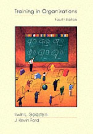 Training in Organizations: Needs Assessment, Development, and Evaluation (with InfoTrac)