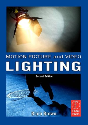 Motion Picture and Video Lighting