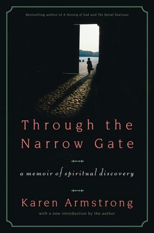Through the Narrow Gate: A Memoir of Spiritual Discovery