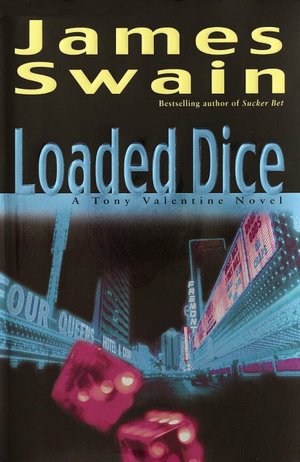Loaded Dice (Tony Valentine Series #4)