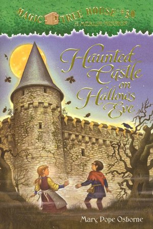 Haunted Castle on Hallow's Eve (Magic Tree House Series #30)